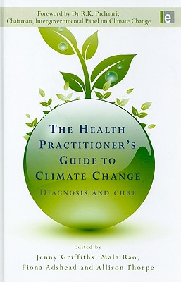 The Health Practitioner's Guide to Climate Change