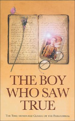 The Boy Who Saw True