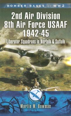 2nd Air Division 8th Air Force USAAF 1942-45