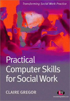 Practical Computer Skills for Social Work