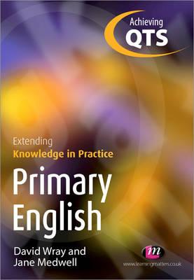 Primary English: Extending Knowledge in Practice