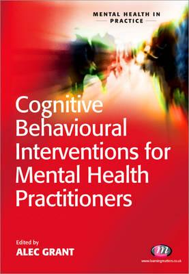 Cognitive Behavioural Interventions for Mental Health Practitioners