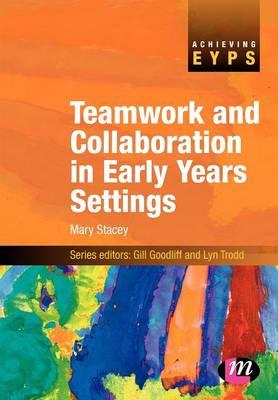 Teamwork and Collaboration in Early Years Settings