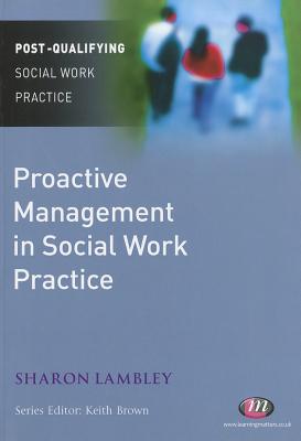 Proactive Management in Social Work Practice