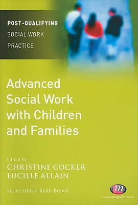 Advanced Social Work with Children and Families