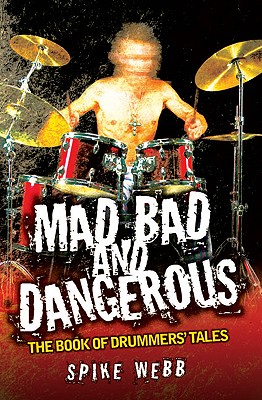 Mad, Bad and Dangerous