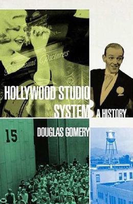 The Hollywood Studio System: A History