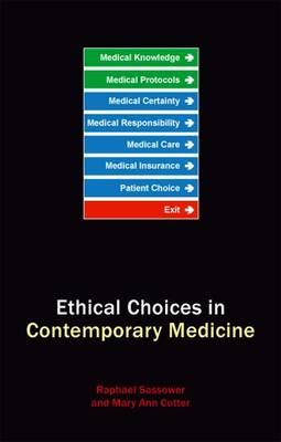 Ethical Choices in Contemporary Medicine