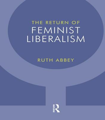 The Return of Feminist Liberalism