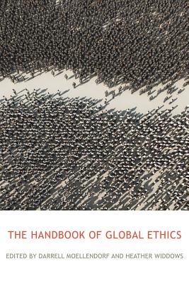 The Routledge Handbook of Global Ethics