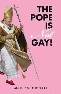 The Pope Is Not Gay!