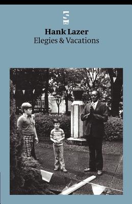 Elegies & Vacations