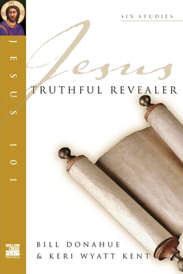 Jesus 101: Truthful revealer