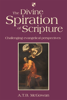 The Divine Spiration of Scripture