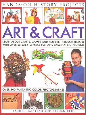 Art and Craft (Hands-on History Projects)