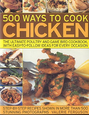 500 Ways to Cook Chicken