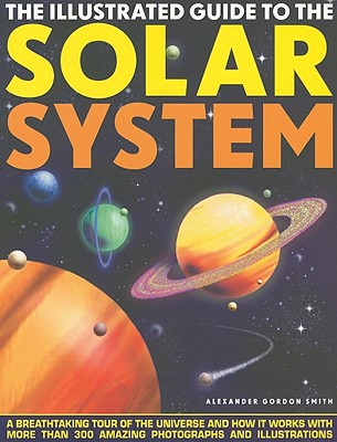 Illustrated Guide to the Solar System