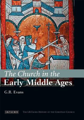 The Church in the Early Middle Ages