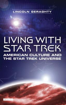 Living with "Star Trek"