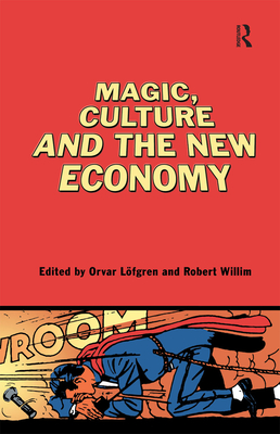 Magic, Culture and the New Economy