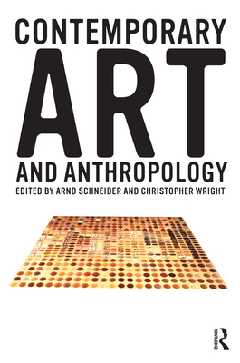 Contemporary Art and Anthropology