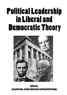 Political Leadership in Liberal and Democratic Theory