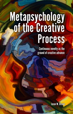 Metapsychology of the Creative Process