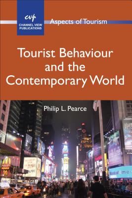 Tourist Behaviour and the Contemporary World