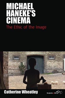 Michael Haneke''s Cinema