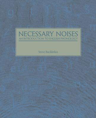 Necessary Noises - An Introduction to English Phonology