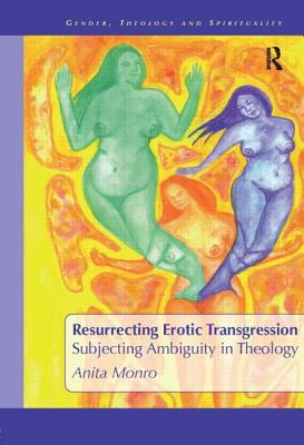 Resurrecting Erotic Transgression