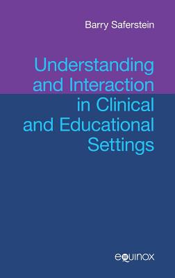 Understanding and Interaction in Clinical and Educational Settings