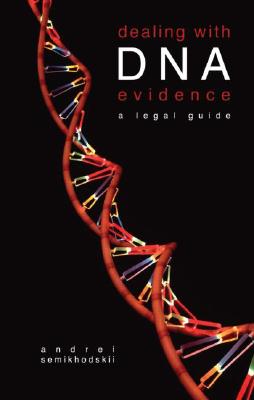 Dealing with DNA Evidence