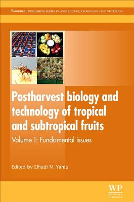 Postharvest Biology and Technology of Tropical and Subtropical Fruits