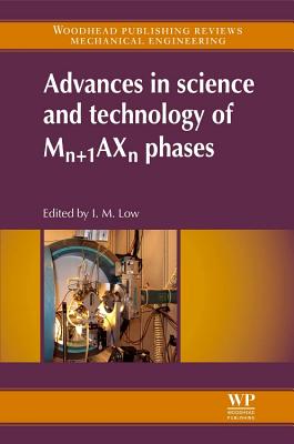 Advances in Science and Technology of Mn+1AXn Phases