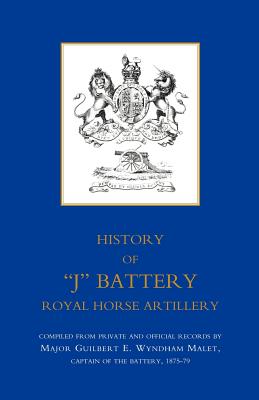 History of "J" Battery, Royal Horse Artillery (formerly a Troop, Madras Horse Artillery)
