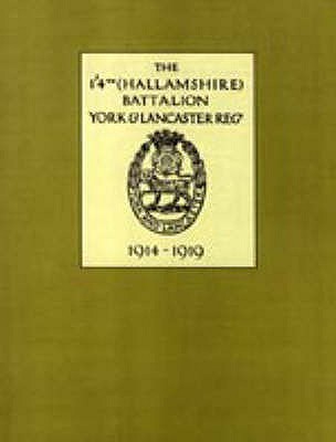 1/4th (Hallamshire) Battalion, York and Lancaster Regiment 1914 - 1919