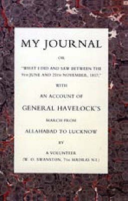 My Journal or "What I Did and Saw Between the 9th June and 25 November 1857"