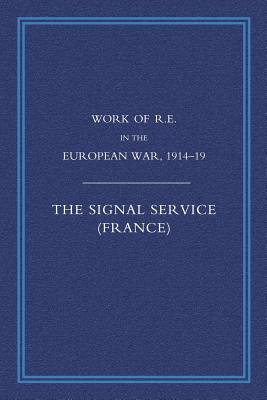 Work of the Royal Engineers in the European War 1914-1918