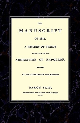 MANUSCRIPT OF 1814A History of Events Wich Led to the Abdication of Napoleon.