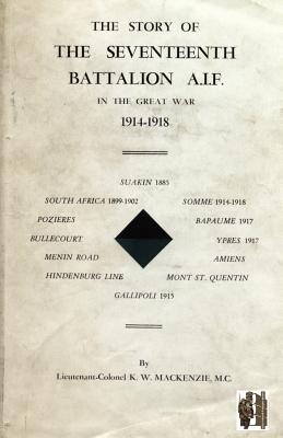 Story of the Seventeenth Battalion Aif in the Great War, 1914-1918