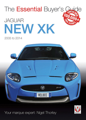 Essential Buyers Guide Jaguar New Xk 2005-2014