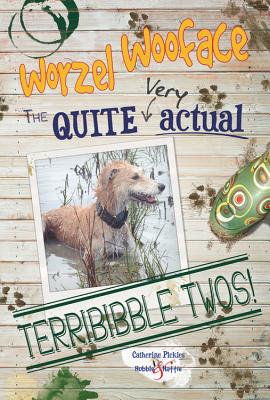 Worzel Wooface: the Quite Actual Terribibble Twos