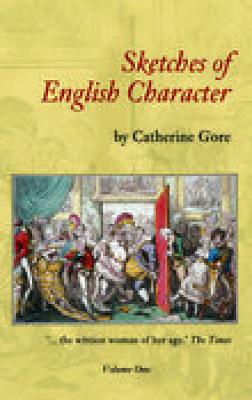 Sketches of English Character: Volume One