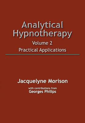 Analytical Hypnotherapy Volume 2