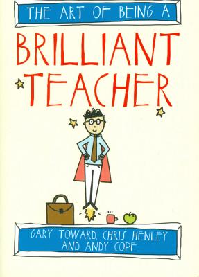 Art of Being a Brilliant Teacher
