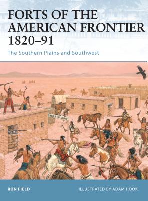 Forts of the American Frontier 1820–91