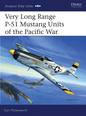 Very Long Range P-51 Mustang Units of the Pacific War