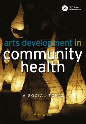 Arts Development in Community Health