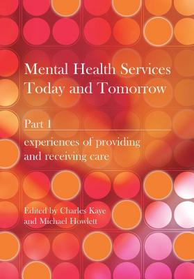 Mental Health Services Today and Tomorrow